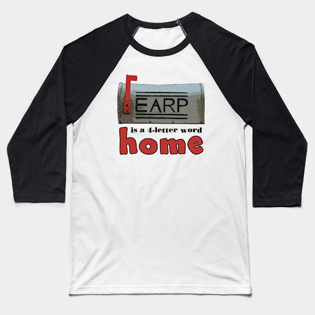 4-letter word home Baseball T-Shirt by Needy Lone Wolf